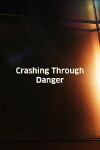 Crashing Through Danger (1936)