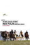 Smugglers' Songs (2011)