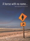 A Horse With No Name (2010)
