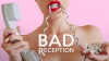 Bad Reception (2016)