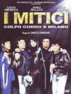 I mitici - Colpo gobbo a Milano (1994)