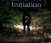 Initiation Episode 2 (2018)