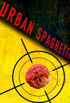 Urban Spaghetti (2017)