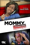 Mommy Uncensored (TM) (2012)