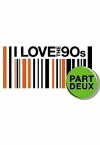 I Love the '90s: Part Deux (2005)