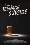 I Was a Teenage Suicide (2012)