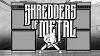Shredders of Metal (2018)