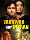 Jaanwar Aur Insaan (1972)