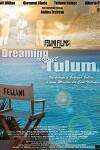 Dreaming About Tulum: A Tribute to Federico Fellini (2011)