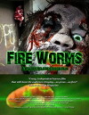 Fire Worms (2016)