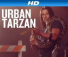 Urban Tarzan (2013)