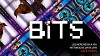 Bits, magazine presque culte (2013)
