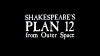 Shakespeare's Plan 12 from Outer Space (1991)