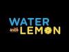 Water with Lemon (2013)