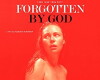 Forgotten by God (2017)