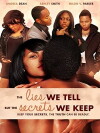 The Lies We Tell But the Secrets We Keep (2012)