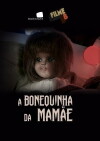 Filme B - A Bonequinha da Mamãe (2017)