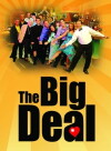 The Big Deal (2009)