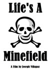 Life's a Minefield (2012)