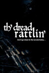 Th'dread Rattlin' (2018)