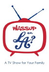 Wassup en LA? (2013)