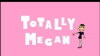 Totally Megan (2016)
