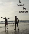 It Could Be Worse (2013)