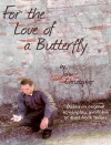 For the Love of a Butterfly (2016)