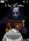La luce dell'ombra (2009)