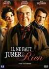 Il ne faut jurer... de rien! (2005)