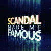 Scandal Made Me Famous (2016)