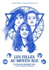 Les filles au Moyen Âge (2015)