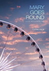 Mary Goes Round (2017)
