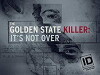 The Golden State Killer: It's Not Over (2018)