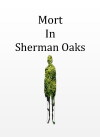 Mort in Sherman Oaks (2017)