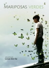 Mariposas Verdes (2017)