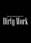 Dirty Work (2016)