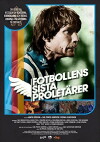 Fotbollens sista proletärer (2011)