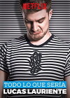 Todo lo que sería Lucas Lauriente (2018)