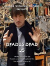 Dead Is Dead 25 (2014)