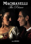 Niccolò Machiavelli il Principe della politica (2017)