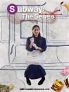 Subway: The Series (2013)