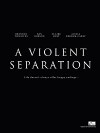 A Violent Separation (2019)