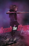 Break the Stage (2016)