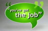 You've Got the Job (2006)