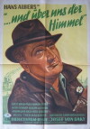 ... und über uns der Himmel (1947)
