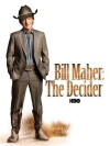 Bill Maher: The Decider (2007)