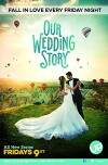 Our Wedding Story (2018)
