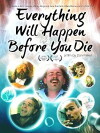 Everything Will Happen Before You Die (2010)