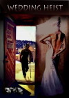 Wedding Heist (2016)